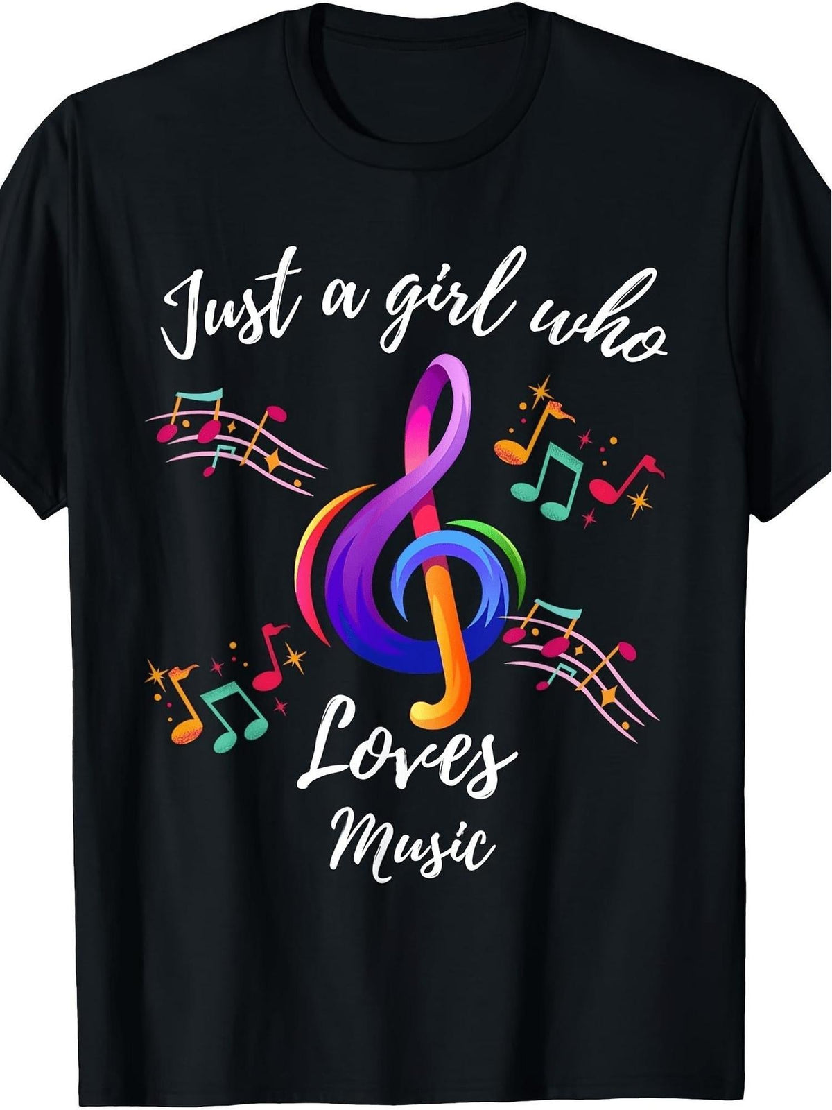 Just A Girl Who Loves Music Treble Clef Colorful Music Note Graphic Casual Crewneck T‑Shirt Music Lover Gift Top