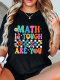 100% Cotton Math Is Tough But So Are You Back To School Math Teacher T-Shirt
