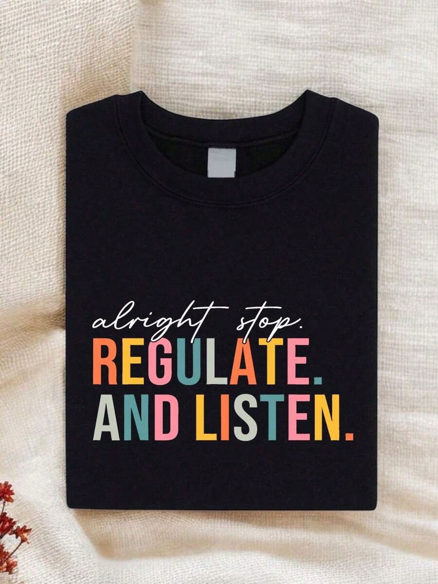 Mental Health T-Shirt Alright Stop Regulate And Listen Teacher Appreciation Graphic Tee