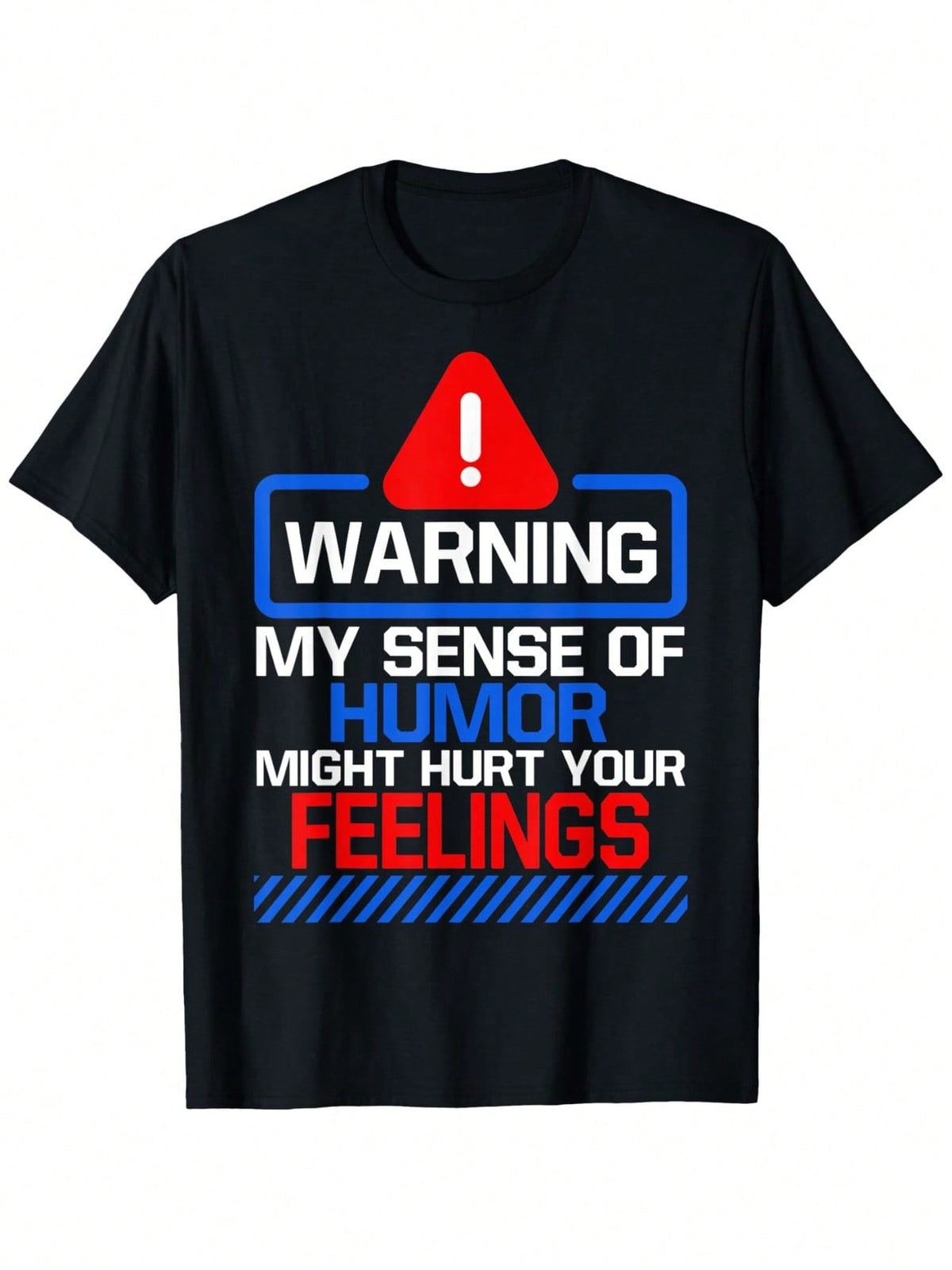 Fun Warning: My Sense Of Humor May Hurt Your Feelings-Shirt| Comfortable And Stretchy Summer-Shirt, Casual Everyday Fashion Clothing, Casual Short-Sleeved Round-Neck-Shirt, Comfortable Summer Wear