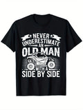 Funny Never Underestimate an Old Man with A Side by Side T-Shirt, Casual Round Neck Outdoor Short Sleeve T-Shirt