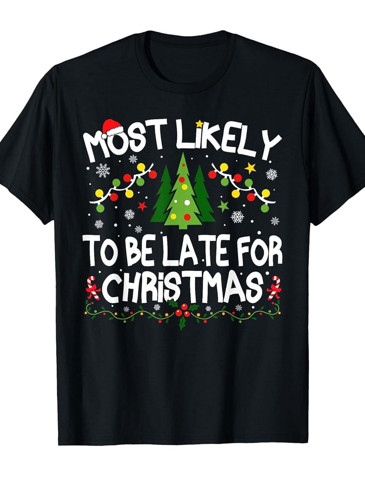 Men's Most Likely To Be Late For Christmas Graphic T‑Shirt, Funny X‑mas Tree Lights Snowflake Candy Cane Holiday Short Sleeve Casual Tee Top
