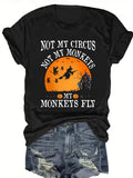 Not My Circus Not My Monkeys My Monkeys Fly T‑Shirt, Funny Halloween Witch Pumpkin Graphic Tee, Women Spooky Fall Short Sleeve Top