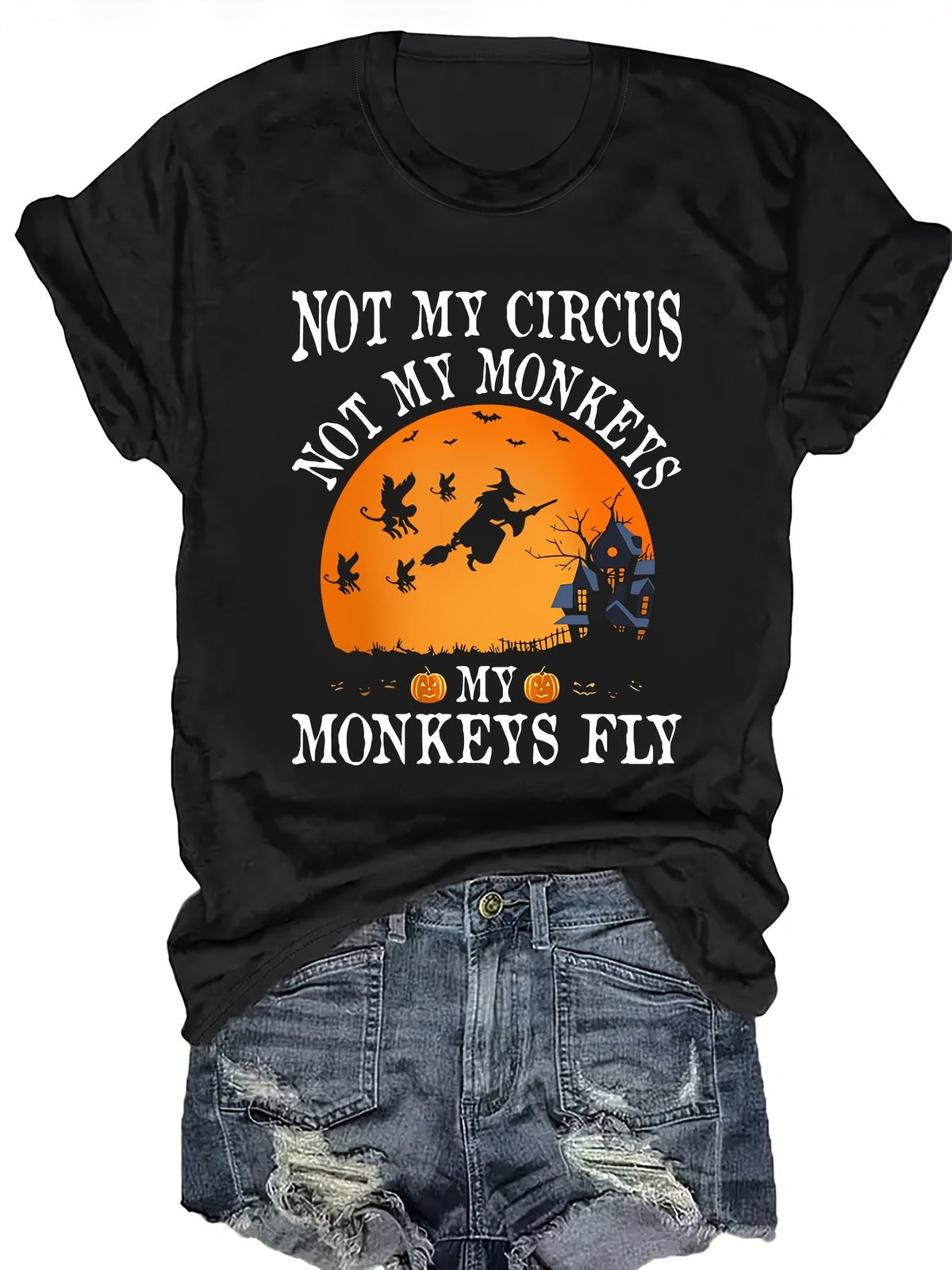 Not My Circus Not My Monkeys My Monkeys Fly T‑Shirt, Funny Halloween Witch Pumpkin Graphic Tee, Women Spooky Fall Short Sleeve Top