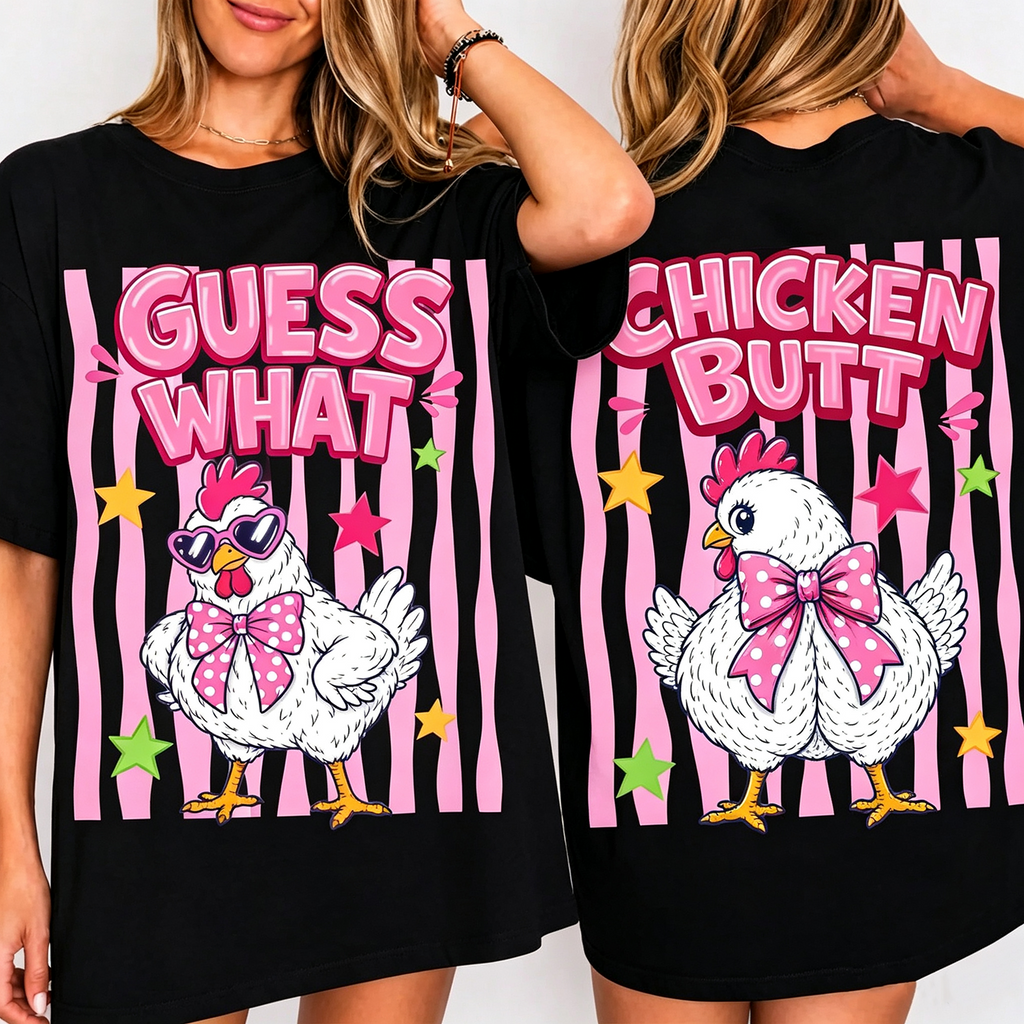Funny Guess What Chicken Butt Double‑Sided Graphic Casual Crewneck T‑Shirt Cute Chicken Humor Gift Top
