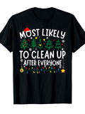 Most Likely To Clean Up After Everyone Christmas T‑Shirt, Funny Family Matching Xmas Tree Lights Santa Hat Graphic Short Sleeve Tee for Men Women