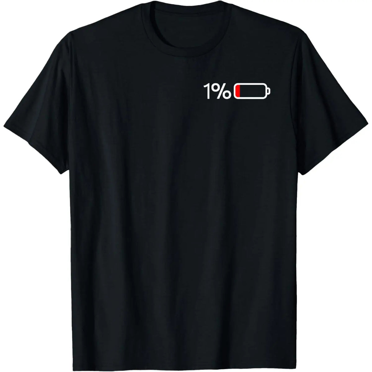 1% Battery I Funny Low Energy Percent T-Shirt