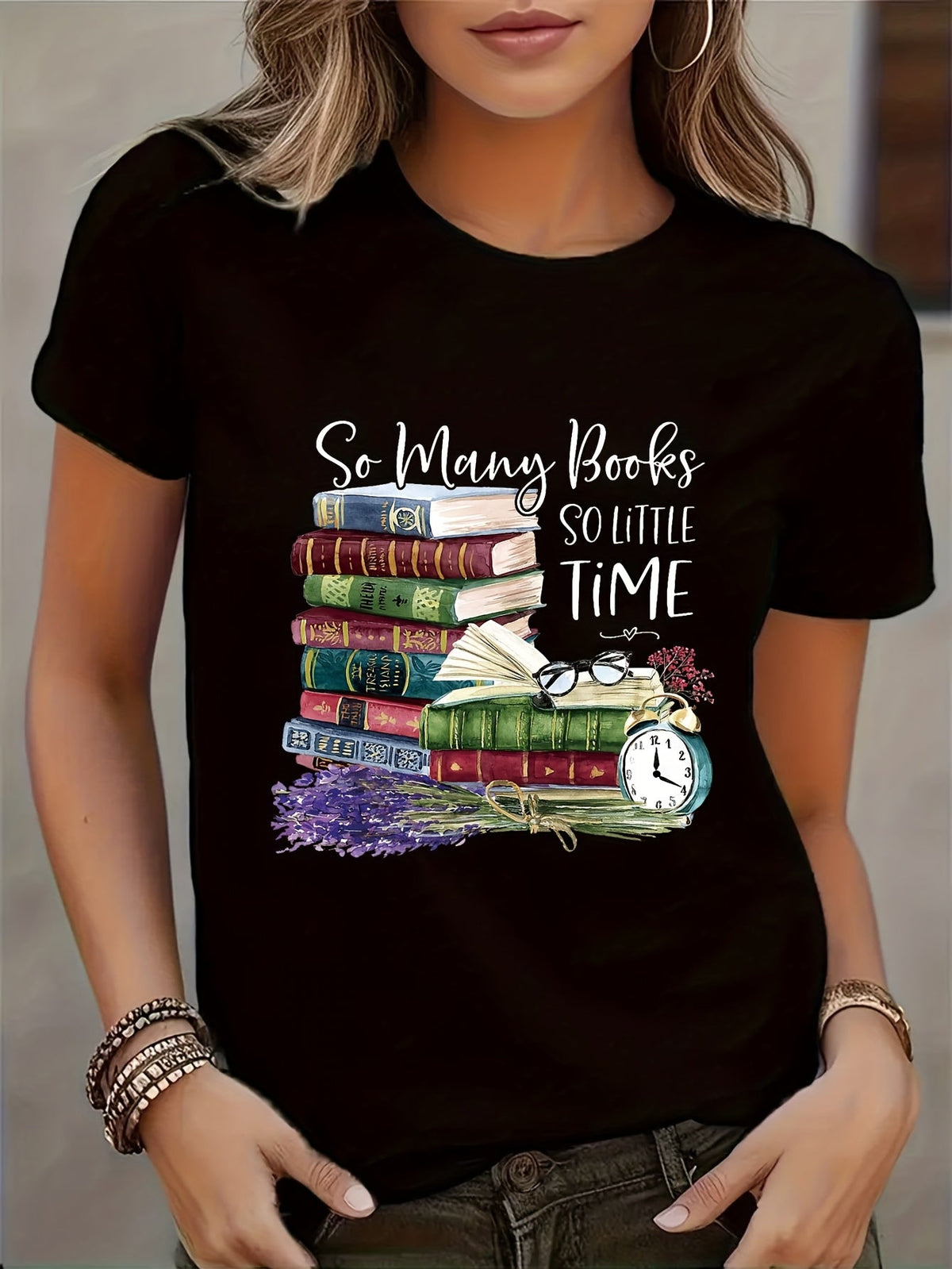 So Many Books So Little Time Graphic Print T-shirt Short Sleeve Crew Neck Casual Top