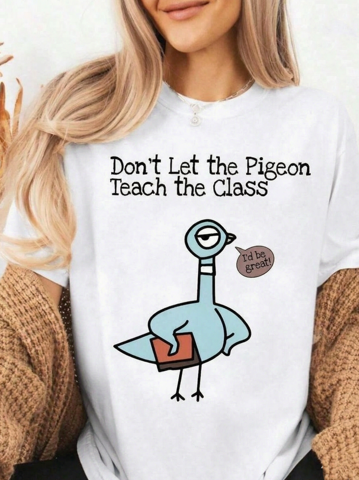 Don't Let The Pigeon Teach The Class Graphic Tee Women Oversized Crew Neck Short Sleeve Cotton Casual Teacher Gift