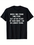 When I Was Young I Was Poor Funny Sarcastic Graphic T‑Shirt, Humorous Quote Short‑Sleeve Cotton Tee for Men